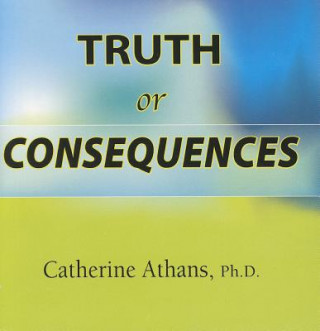 Buch Truth or Consequences Catherine Athans