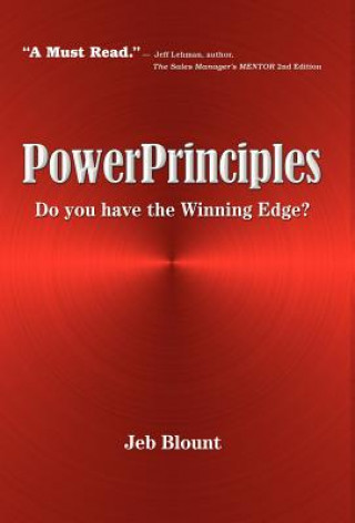 Kniha Powerprinciples: Do You Have the Winning Edge? Jeb Blount