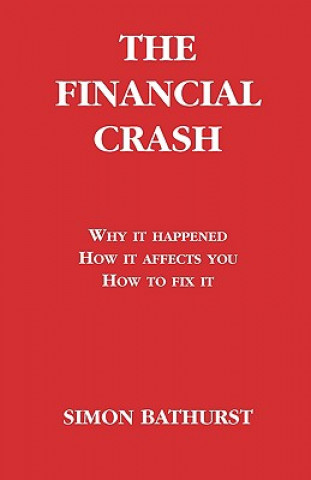 Kniha The Financial Crash Simon Bathurst