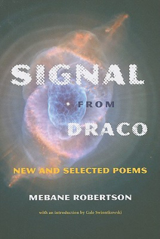 Book Signal from Draco: New and Selected Poems Mebane Robertson