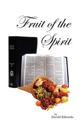 Könyv Fruit of the Spirit Daorld F. Edwards