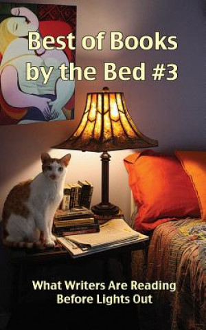 Książka Best of Books by the Bed #3: What Writers Are Reading Before Lights Out Cheryl Olsen