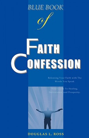 Kniha Blue Book of Faith Confession Douglas L. Ross
