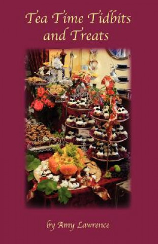 Carte Tea Time Tidbits and Treats Amy N. Lawrence