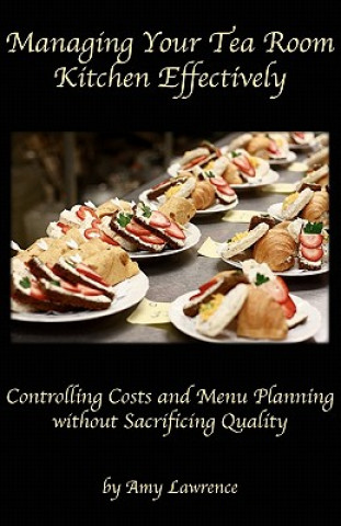 Carte Managing Your Tea Room Kitchen Effectively Amy N. Lawrence