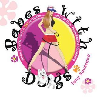 Książka Babes with Dogs Tany Soussana