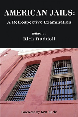 Carte American Jails: A Retrospective Examination Rick Ruddell