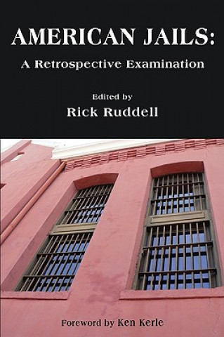 Książka American Jails: A Retrospective Examination Rick Ruddell