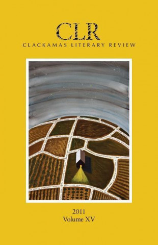 Knjiga Clackamas Literary Review Volume XV Ryan Davis