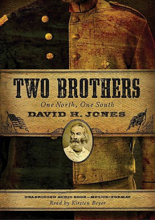 Audio Two Brothers: One North, One South David Henderson Jones