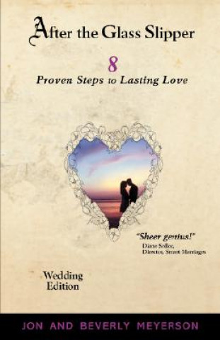 Kniha After the Glass Slipper, Wedding Edition: 8 Proven Steps to Lasting Love Jon Meyerson