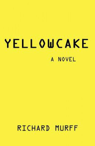 Buch Yellowcake Richard Jaubert Murff