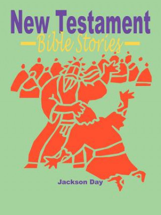 Knjiga New Testament Bible Stories Jackson Day