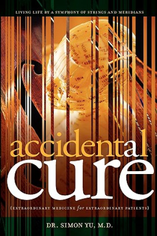 Book Accidental Cure Simon Yu