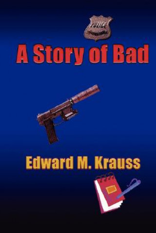 Книга Story of Bad Edward M. Krauss