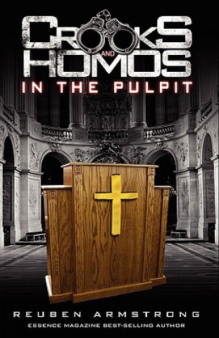Carte Crooks and Homos in the Pulpit Reuben Armstrong