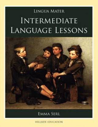 Kniha Intermediate Language Lessons Emma Serl