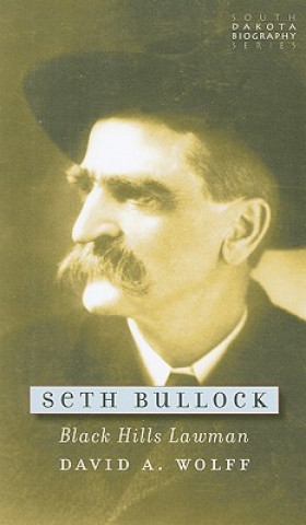 Könyv Seth Bullock David A. Wolff