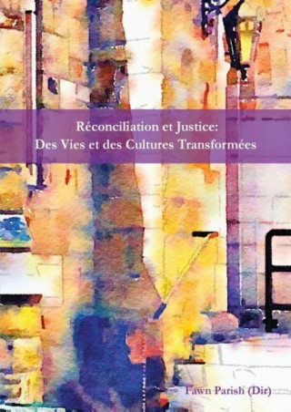 Könyv Réconciliation et Justice Fawn Parish