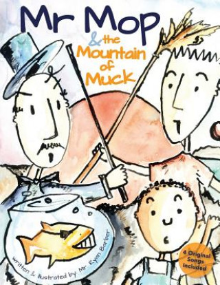 Книга MR Mop and the Mountain of Muck Ryan H. Barber