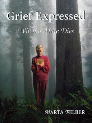 Carte Grief Expressed When a Mate Dies Marta Felber