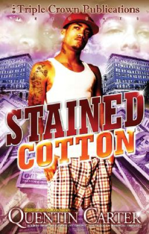 Книга Stained Cotton Quentin Carter