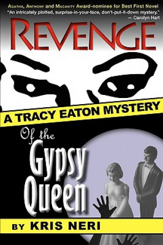 Könyv Revenge of the Gypsy Queen Kris Neri