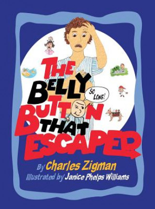 Knjiga Belly Button that Escaped Charles Zigman