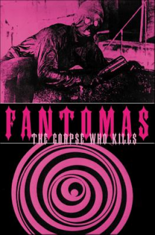 Könyv Fantomas: The Corpse Who Kills Pierre Souvestre