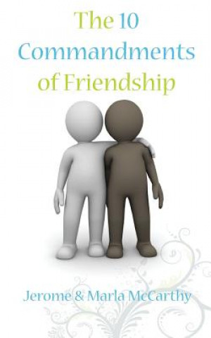 Carte The 10 Commandments of Friendship Marla a. McCarthy