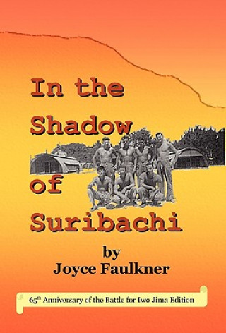 Livre In the Shadow of Suribachi Joyce Faulkner