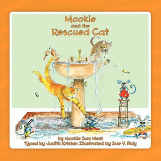 Kniha Mookie and the Rescued Cat Judith Kristen