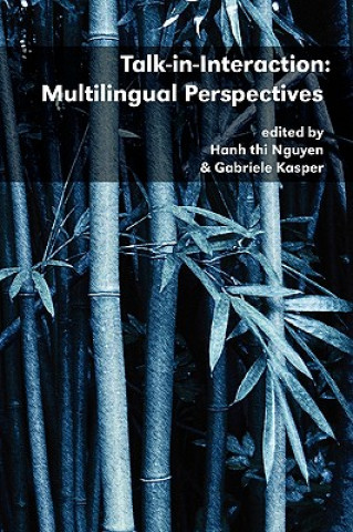 Книга Talk-In-Interaction: Multilingual Perspectives Hanh Thi Nguyen