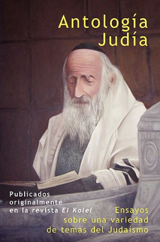 Könyv Antologa Juda Kolel El Kolel