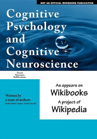 Carte Cognitive Psychology and Cognitive Neuroscience: As Appears on Wikibooks, a Project of Wikipedia Wikipedia Wikibooks