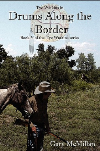 Kniha Drums Along the Border Gary McMillan