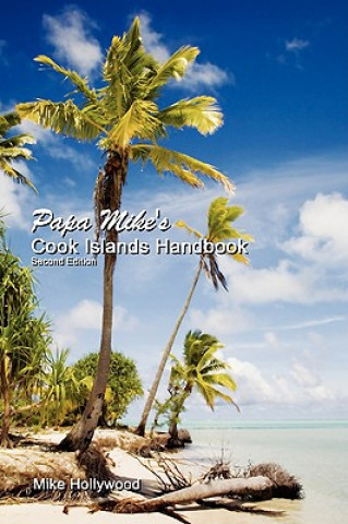 Libro Papa Mike's Cook Islands Handbook Second Edition Mike Hollywood