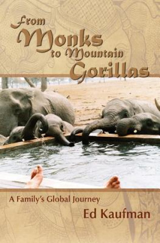 Kniha From Monks to Mountain Gorillas Ed Kaufman