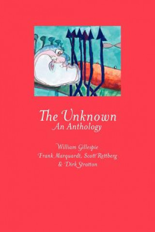 Carte The Unknown: An Anthology Scott Rettberg
