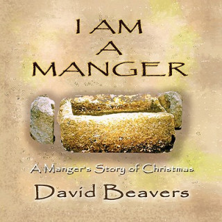 Carte I am A Manger David R. Beavers