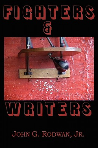 Kniha Fighters & Writers Jr. John G. Rodwan
