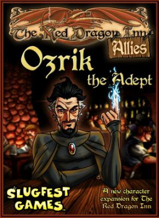 Gra/Zabawka Red Dragon Inn: Allies - Ozrik the Adept (Red Dragon Inn Expansion): N/A Slugfest Games