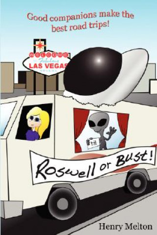Kniha Roswell or Bust H. Melton