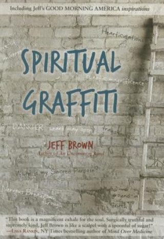 Kniha Spiritual Graffiti Jeff Brown