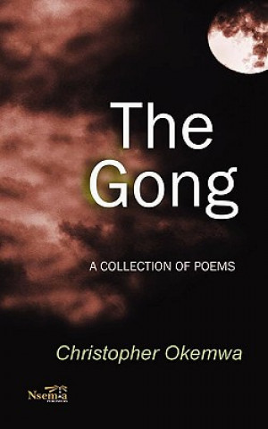 Libro The Gong Christopher Okemwa