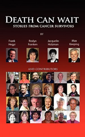 Book Death Can Wait - Stories from Cancer Survivors Frank Hegyi