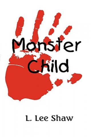 Kniha Monster Child L. Lee Shaw