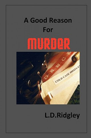 Kniha A Good Reason for Murder L. D. Ridgley