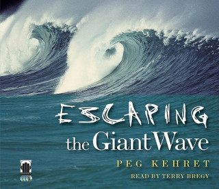 Audio Escaping the Giant Wave Peg Kehret
