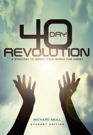 Kniha 40-Day Revolution Richard D. Mull